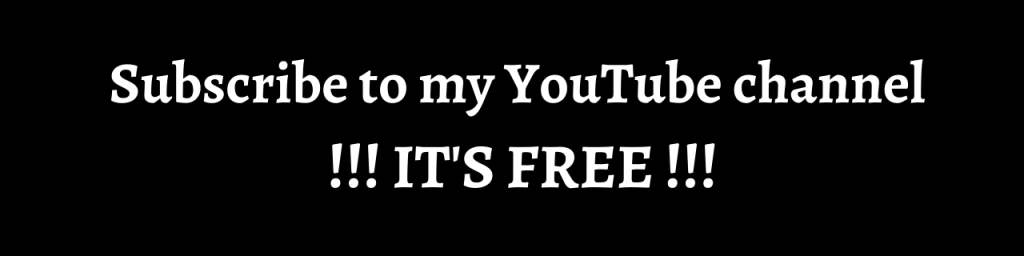 Subscribe to my YouTube Channel. It's Free!