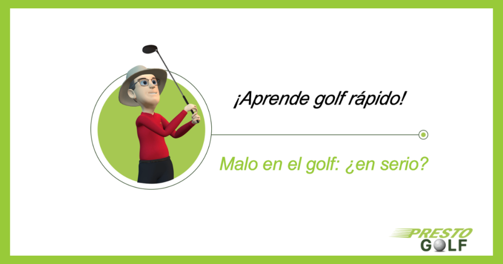 Malo en el golf